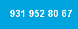 931 952 80 67 931 952 80 67
